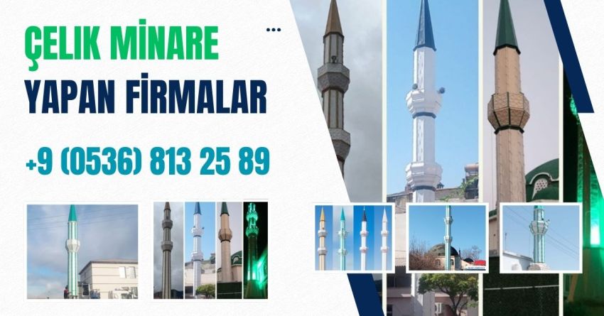 Çelik Minare Yapan Firmalar