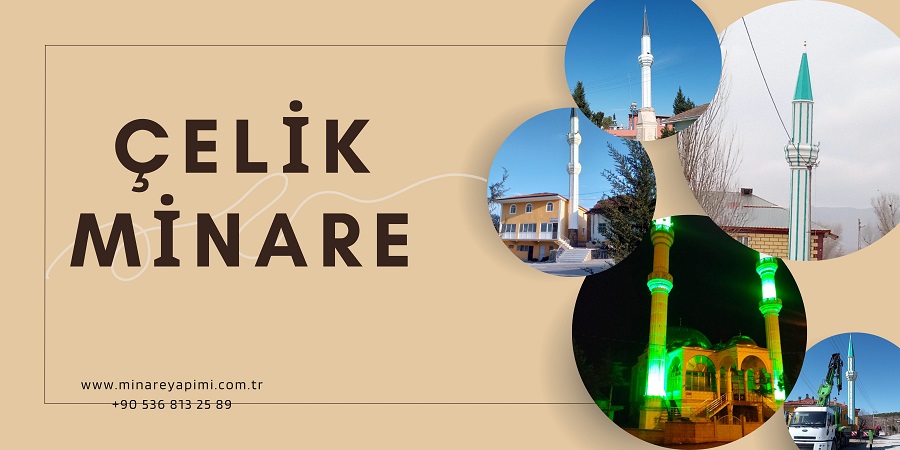 çelik minare yapım firması, çelik minare yapımı