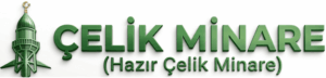 çelik minare